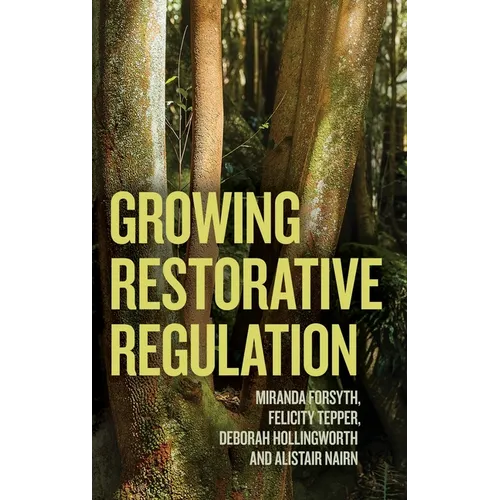 Growing Restorative Regulation
