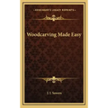 Woodcarving Made Easy