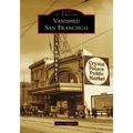 Vanished San Francisco
