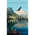 Spiritual Entropy