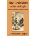 The Redskins: Indian and Injin - The Littlepage Manuscripts
