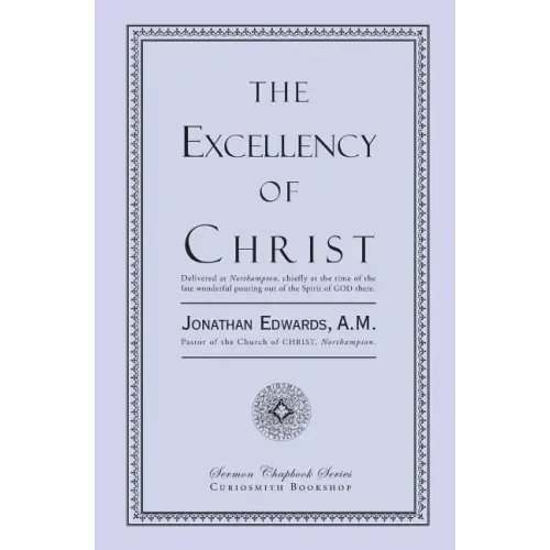 The Excellency of Christ