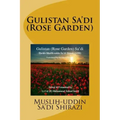 Gulistan Sa'di: Rose Garden of Sa'di
