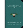 Kusaien Scriptures (1902)
