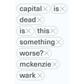 Capital Is Dead: Is This Something Worse?