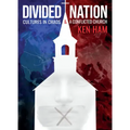 Divided Nation: Cultures in Chaos & a Conflicted Church
