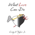 What Love Can Do