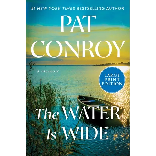 The Water Is Wide: A Memoir