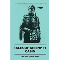 Tales of an Empty Cabin