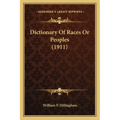 Dictionary Of Races Or Peoples (1911)