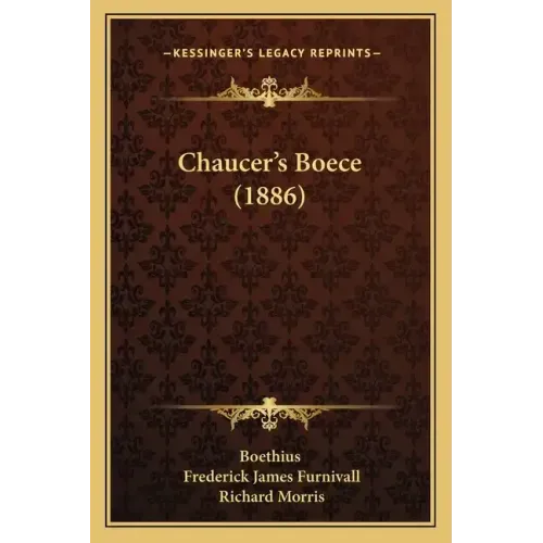 Chaucer's Boece (1886)