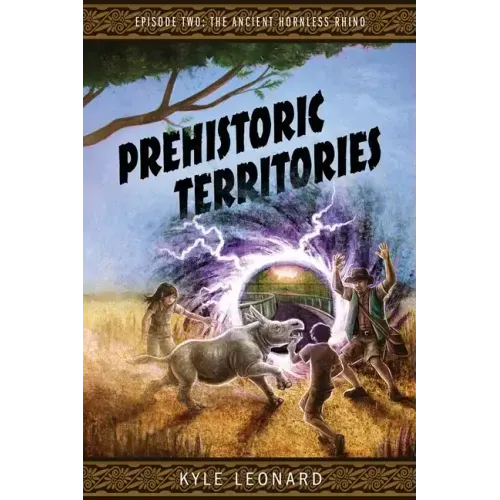 Prehistoric Territories: Episode Two: The Ancient Hornless Rhino