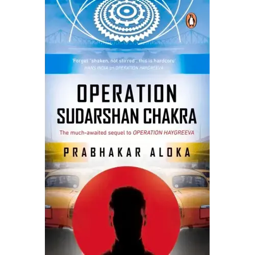 Operation Sudarshan Chakra: The Much-Awaited Sequel to Operation Haygreeva