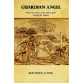 Guardian Angel: What You Must Know about God's Design for Women
