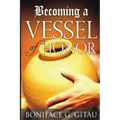 Becoming a Vessel of Honor
