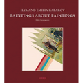 Ilya and Emilia Kabakov: Paintings about Paintings
