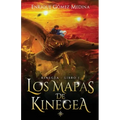 Los mapas de Kinegea: Libro juvenil de aventuras y fantasía (a partir de 12 años)