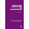 Public and Private Man in Shakespeare