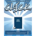 Click, Book 6 (Teacher): Connect Yourself to Jesus and His Word