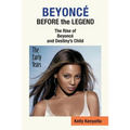 Beyonce: Before the Legend - The Rise of Beyonce' and Destiny's Child (the Early Years)