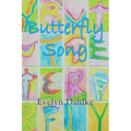 Butterfly Song -- A Woman's Journey Back Into Life