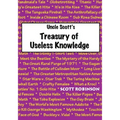 Uncle Scott's Treasury of Useless Knowledge