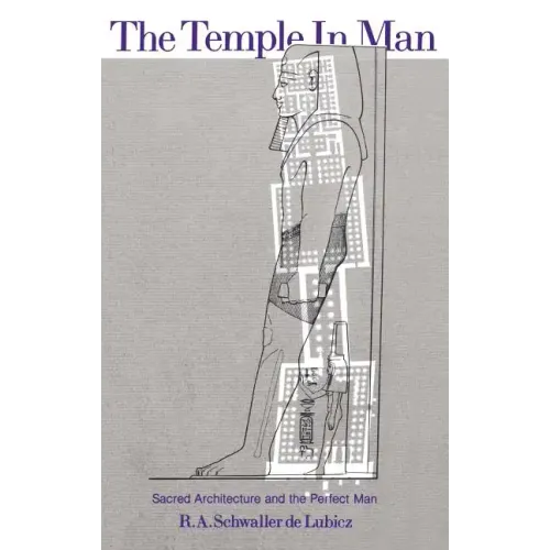 The Temple in Man: Sacred Architecture and the Perfect Man