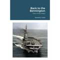 Back to the Bennington: Tales in the Wake