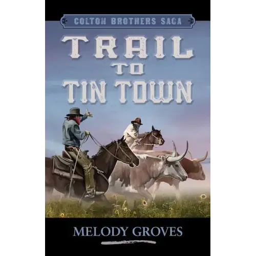 Trail to Tin Town