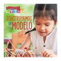 Construyamos Un Modelo: Let's Build a Model!