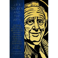J.R.R. Tolkien and the Arts: A Theology of Subcreation
