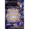 Crystals, Cauldrons, and Crimes