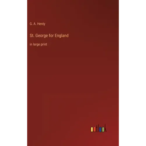 St. George for England: in large print
