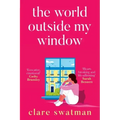 The World Outside My Window