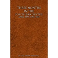 Three Months in the Southern States