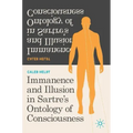 Immanence and Illusion in Sartre's Ontology of Consciousness