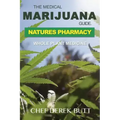 The Medical Marijuana Guide. Natures Pharmacy: Whole Plant Medicine