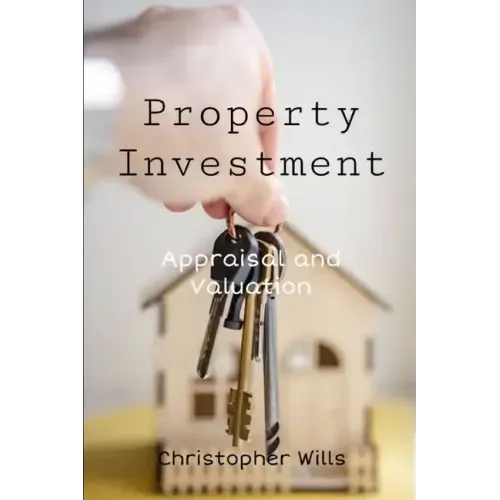 Property Investment: Appraisal and Valuation