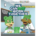 We Cannot Work Together: A lesson in Social Skills and Friendship