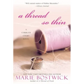 A Thread So Thin