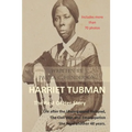 Harriet Tubman: The Rest of Her Story: Life After the Underground Railroad, the Civil War, and Emancipation