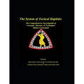 The System of Tactical Hapkido The Comprehensive Encyclopedia of Concepts, Theories & Techniques: Master Curriculum