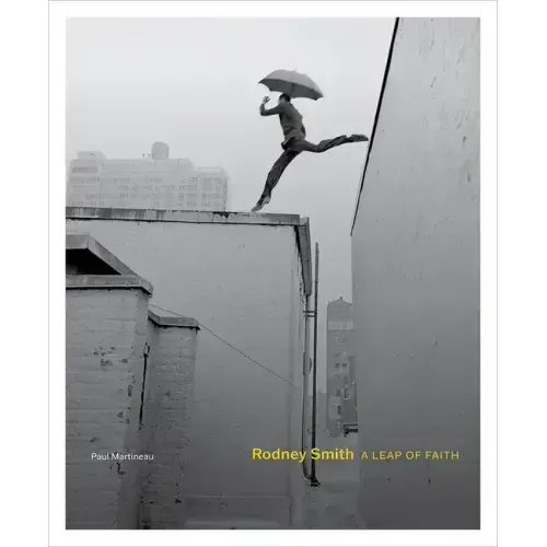 Rodney Smith: A Leap of Faith