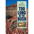 Too Long in the Bush