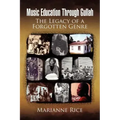 Music Education Through Gullah: The Legacy of a Forgotten Genre
