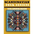 Scandinavian Folk Designs Coloring Book: Stress Relieving Scandinavian Design, Enjoy Coloring Nordic Folk Art And Scandinavian Christmas Tree
