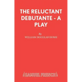 The Reluctant Debutante - A Play