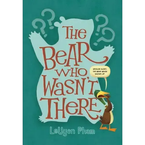 The Bear Who Wasn't There