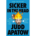 Sicker in the Head: More Conversations about Life and Comedy
