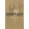 Father's Days: A True Story of Incest